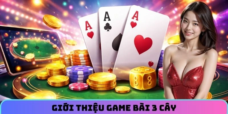 bai-3-cay-mien-bac-gioi-thieu