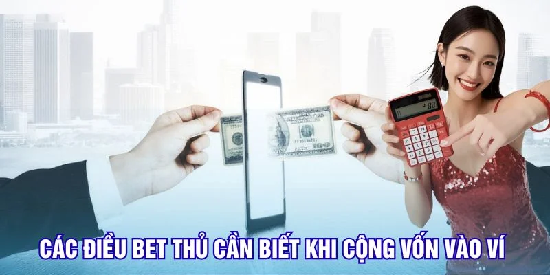 cac-dieu-bet-thu-can-biet-khi-cong-von-vao-vi