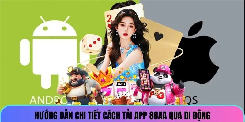 huong-dan-chi-tiet-cach-tai-app-88aa-qua-dien-thoai-di-dong